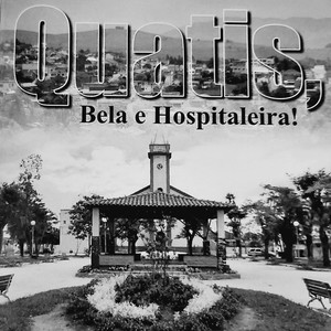 Quatis, Bela e Hospitaleira!