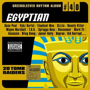 Greensleeves Rhythm Album #40: Egyptian (Explicit)