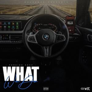 What We Do (Explicit)