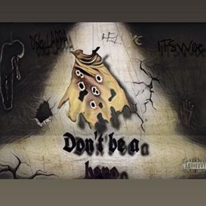 Dsg Cappa - (Dont Be A Hero) (feat. ItsWoe) [Explicit]