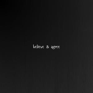 Believe & Agree (feat. Braden Pearce) [Studio Version]