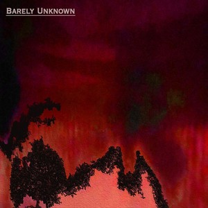 Barely Unknown