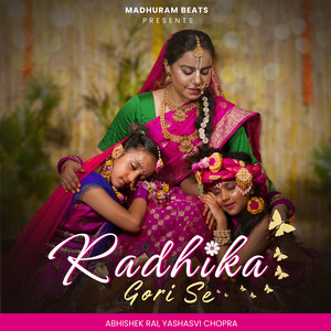 Radhika Gori Se