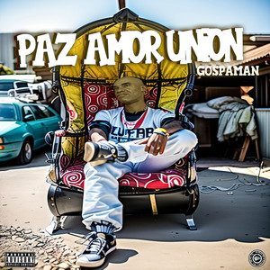 Paz amor union (Explicit)