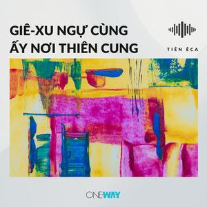 Giê-xu Ngự Cùng Ấy Nơi Thiên Cung (Inst.)