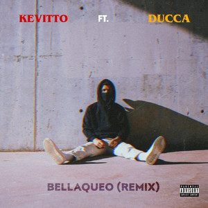 BELLAQUEO (REMIX) [Explicit]