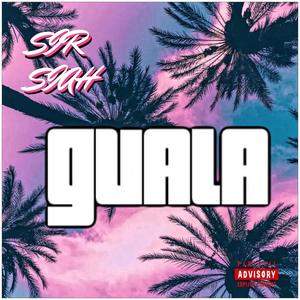 Guala (Explicit)