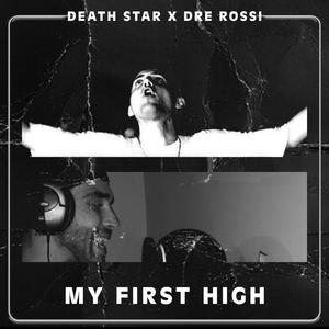 My First High (feat. Dre Rossi) [Explicit]