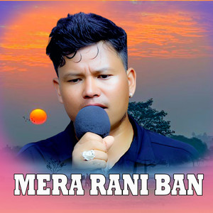 MERA RANI BAN