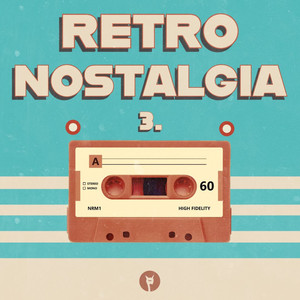 Retro NOSTALGIA (Explicit)