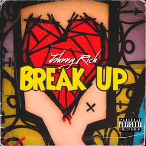 Break Up (Explicit)
