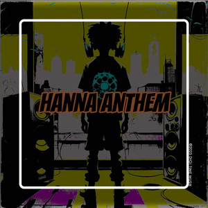 Hanna Anthem