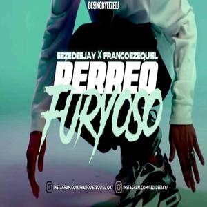 PERREO FURYOSO (feat. Franco Ezequiel)