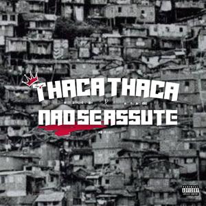 TCHACA THACA x NAO SE ASSUTE (feat. DJ LV DO GB)
