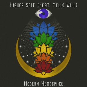 Higher Self (feat. Mello Will)
