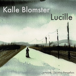 Lucille (feat. Filip Frostemark & Christina Rengefors)