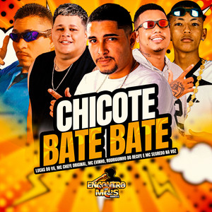 CHICOTE BATE BATE (Explicit)