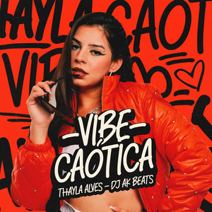 Vibe Caótica (Explicit)