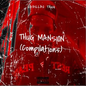 THUG MANSION (Explicit)