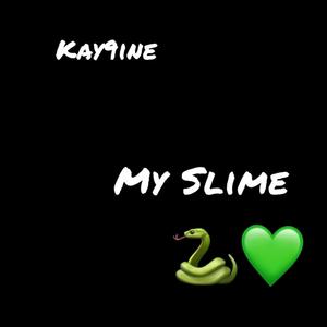 My Slime (Explicit)