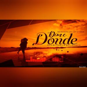 Dime Donde (feat. Marcelino)