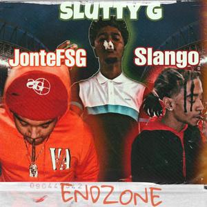 ENDZONE (feat. Slango & Slutty G) (Explicit)