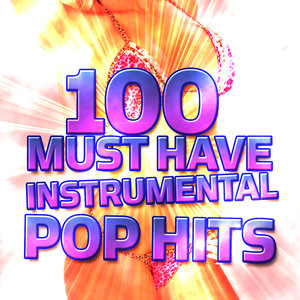 100 Must Have Instrumental Pop Hits