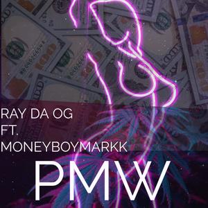 PMW (feat. Moneyboymarkk) [Explicit]