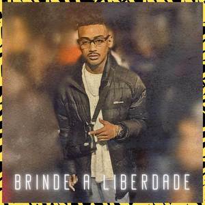 Brinde a Liberdade (Explicit)