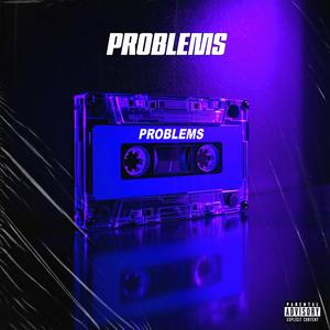 Problems (feat. Dolo & Spritz) (Explicit)