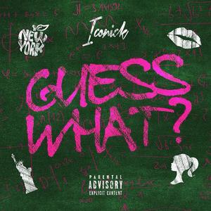 Guess What? (Explicit)