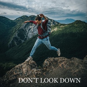 Don't Look Down