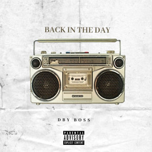 Back in the Day (Explicit)