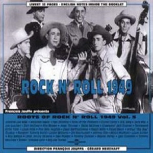 Roots Of Rock N' Roll 1949 Vol. 5