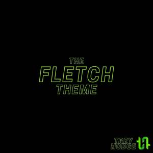 The Fletch Theme