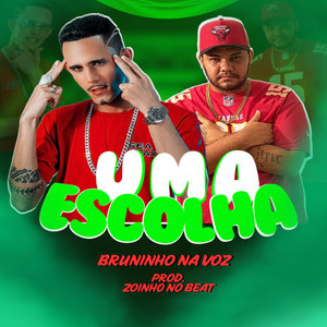 Uma Escolha (Explicit)