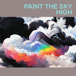 Paint The Sky High