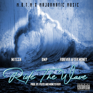 Ride The Wave (Explicit)