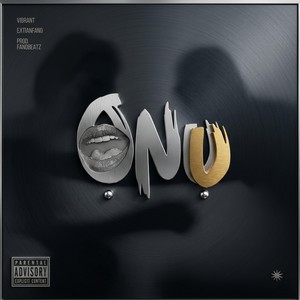 Onu (feat. Extianfano) (Explicit)