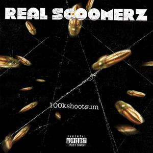 REAL SCOOMERZ (Explicit)
