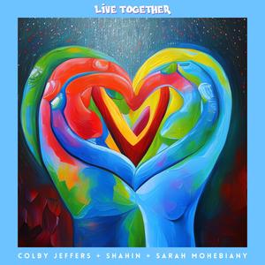 Live Together (feat. Sarah Mohebiany)