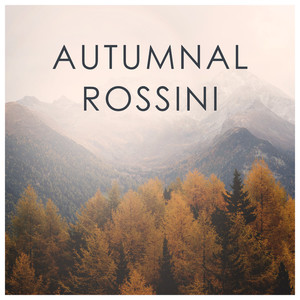 Autumnal Rossini