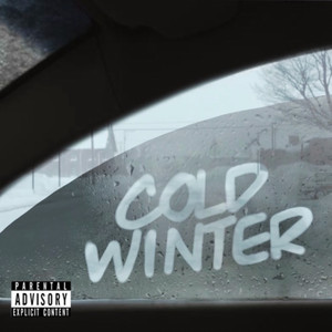 COLD WINTER (Explicit)