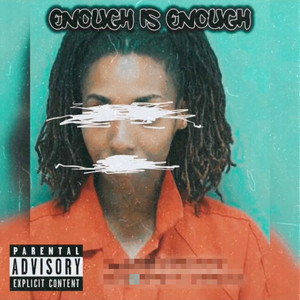 Enough Is Enough (Explicit)