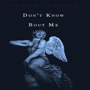 Don't Know Bout Me (Explicit)