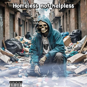 Homeless not helpless (Explicit)