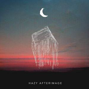 Hazy Afterimage (Explicit)