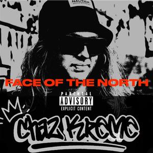 Face of the North (Explicit)