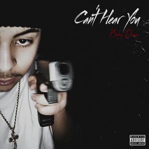 Can't Hear You (Explicit)