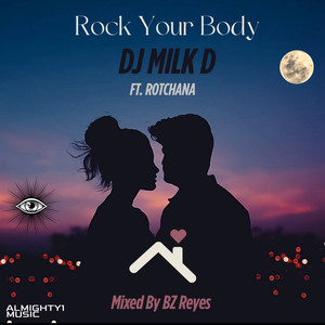 Rock Your Body Ft. Rotchana Mixed By BZ Reyes
